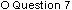 Go to question 7